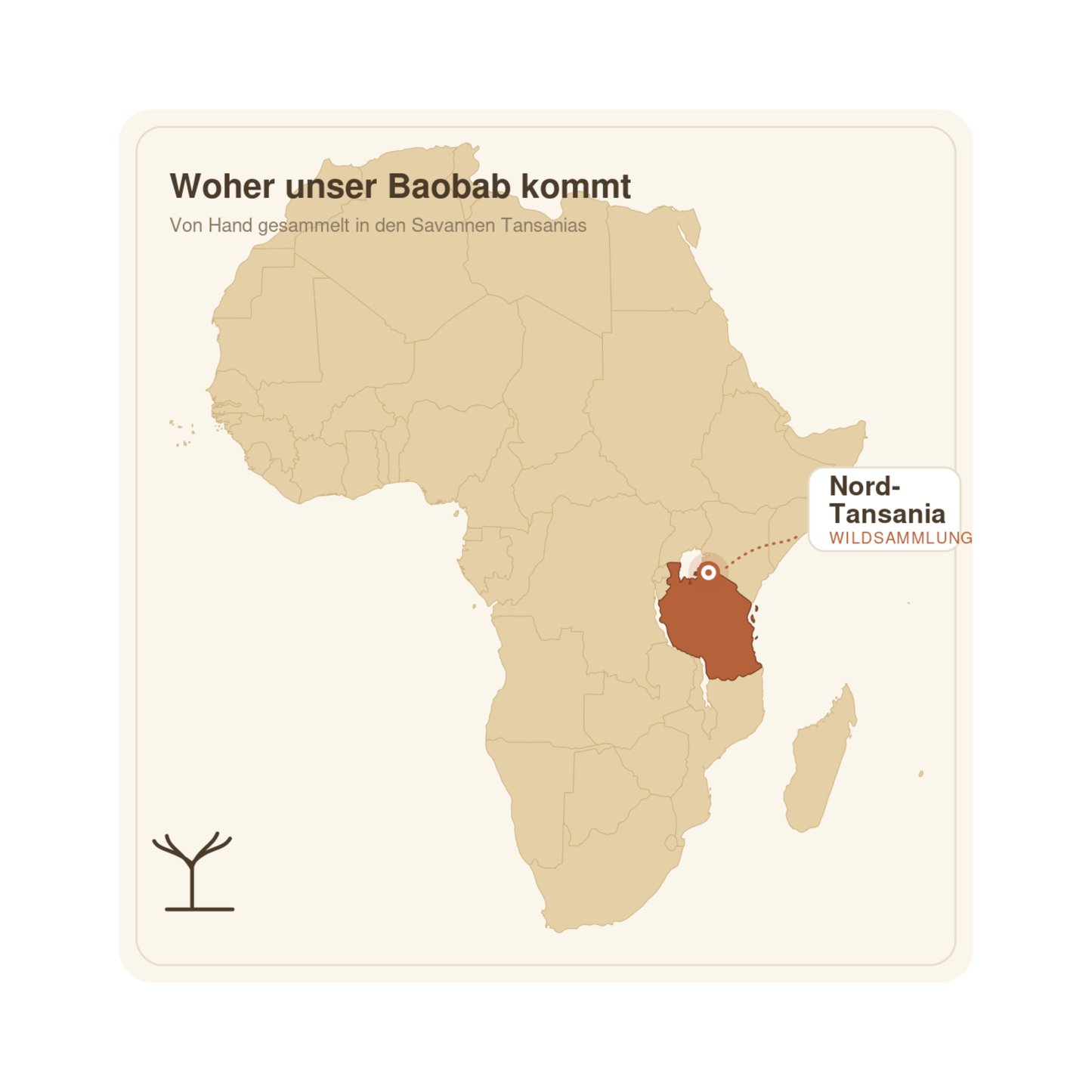 Herkunftskarte: Baobab aus kontrollierter Wildsammlung in Nordtansania